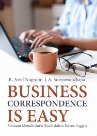 Business  correspondence is easy : panduan menulis surat bisnis dalam bahasa inggris