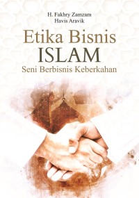 Etika bisnis islam seni berbisnis keberkahan