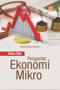 Buku ajar pengantar ekonomi mikro