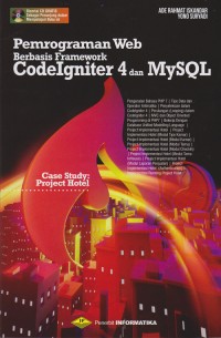 Pemrograman web berbasis framework codeigniter 4 dan mysql : case study project hotel