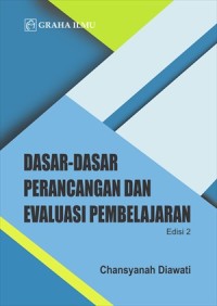 Dasar-dasar perancangan dan evaluasi pembelajaran edisi 2