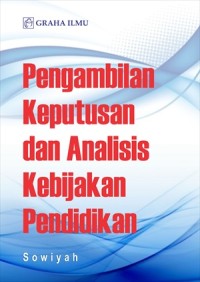 Pengambilan keputusan dan analisis kebijakan pendidikan