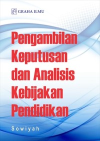 Pengambilan keputusan dan analisis kebijakan pendidikan