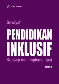 Pendidikan inklusif : konsep dan implementasi edisi 2