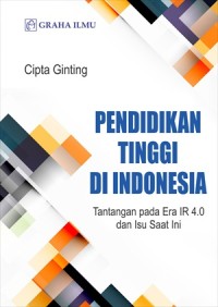 Pendidikan tinggi di indonesia : tantangan pada era ir 4.0 dan isu saat ini