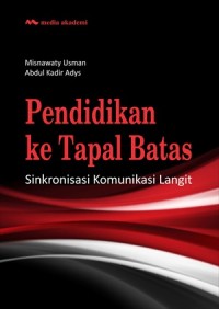 Pendidikan ke tapal batas : sinkronisasi komunikasi langit