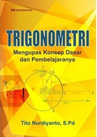 Trigonometri : mengupas konsep dasar dan pembelajarannya