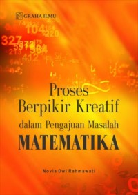 Proses berpikir kreatif dalam pengajuan masalah matematika