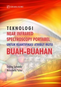 Teknologi near infrared spectroscopy portabel untuk kuantifikasi atribut mutu buah-buahan kuantifikasi atribut mutu buah-buahan