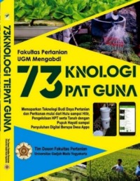 Teknologi tepat guna : fakultas pertanian UGM mengabdi