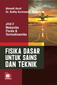 Fisika dasar untuk sains dan teknik jilid 2 : mekanika fluida dan termodinamika