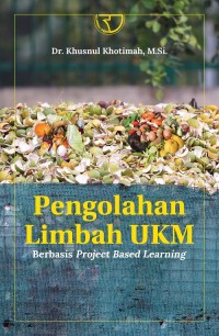 Pengolahan limbah UKM berbasis project based laerning