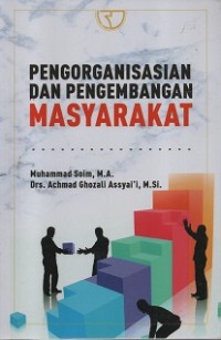 Pengorganisasian dan pengembangan masyarakat