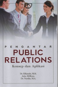 Pengantar public relations : konsep dan aplikasi