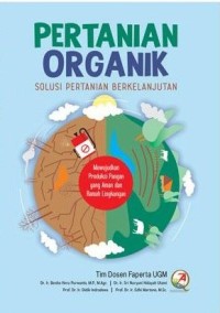 Pertanian organik : solusi pertanian berkelanjutan