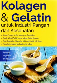 Kolagen dan gelatin untuk industri pangan dan kesehatan