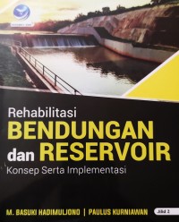 Rehabilitasi bendungan dan reservoir jilid 2