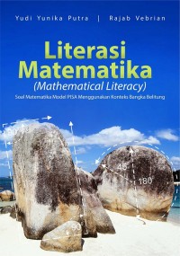 Literasi matematika (mathematical literacy) : soal matematika model PISA menggunakan konteks bangka belitung