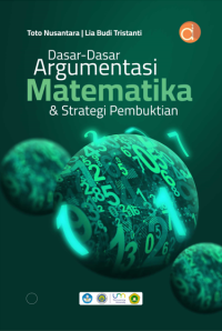 Dasar-dasar argumentasi matematika dan strategi pembuktian