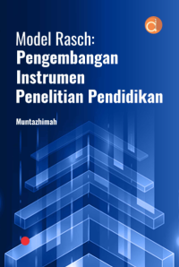 Model rasch: pengembangan instrumen penelitian pendidikan