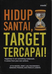 Hidup santai, target tercapai