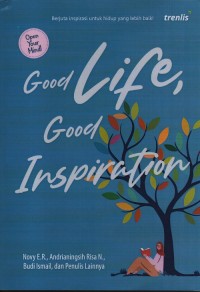 Good life, good inspiration