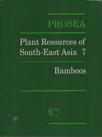 Plant resources of south-east asia 7 : bamboos