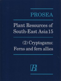 Plant resources of south-east asia 15 : (2) cryptogams : ferns and fern allies