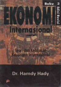 Ekonomi internasional buku 2 : teori dan kebijakan keuangan internasioanl