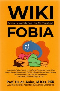 Wiki fobia : gejala, penyebab, dan cara mengatasinya