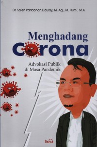 Menghadang corona : advokasi publik di masa pandemik