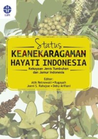 Status keanekaragaman hayati Indonesia : kekayaan jenis tumbuhan dan jamur Indonesia