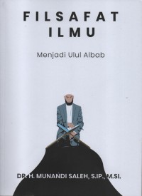 Filsafat ilmu : menjadi ulul albab