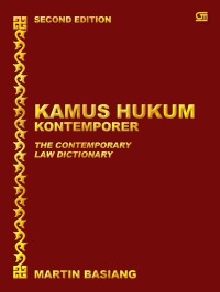 Kamus hukum kontemporer = the contemporary law dictionary : second edition