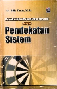 Memahami dan memecahkan masalah dengan pendekatan sistem