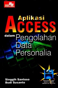 Aplikasi access dalam pengolahan data personalia