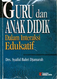 Guru dan anak didik dalam interaksi edukatif