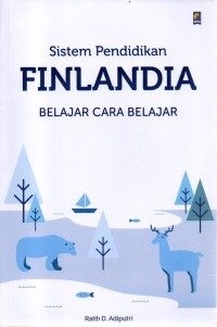 Sistem pendidikan finlandia : belajar cara belajar