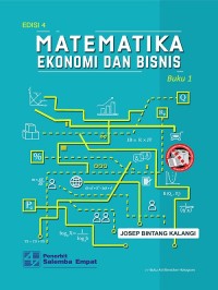 Matematika ekonomi dan bisnis : buku 1