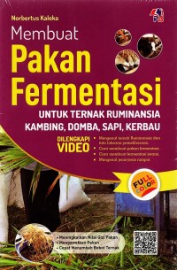 Membuat pakan fermentasi untuk ternak ruminansia kambing, domba, sapi, kerbau