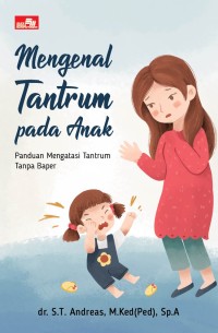 Mengenal tantrum pada anak