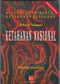Ketahanan Pribadi & Keluarga sebagai Ketahanan Nasional