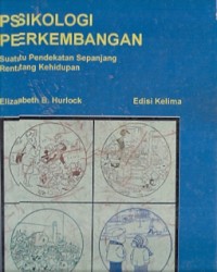 Psikologi Perkembangan : suatu pendekatan sepanjang rentang kehidupan