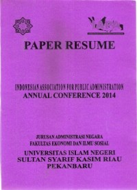 Paper Resume  : indonesian association for public administration annual conference 2014