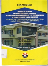 Proceeding The Role Of Primary And Early Childhood Education In Developing Human Resources 21st Century Skills To Create Peaceful Global Societies