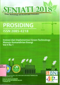 Prosiding seminar nasional inovasi dan aplikasi teknologi di industri 2018 : inovasi dan implementasi green technology menuju kemandirian energi