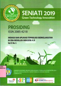 Prosiding seminar nasional inovasi dan aplikasi teknologi di industri 2019 : inovasi dan implementasi green technology menuju kemandirian energi