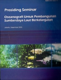 Prosiding Seminar : oseanografi Untuk Pembangunan Sumberdaya Laut Berkelanjutan