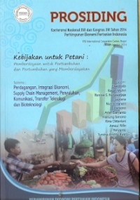 Prosiding Konferensi Nasional XVII dan Kongres XVI Tahun 2014 Perhimpunan Ekonomi Pertanian Indonesia