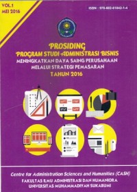 Prosiding Program Studi Administrasi Bisnis : meningkatkan daya saing perusahaan melalui strategi pemasaran